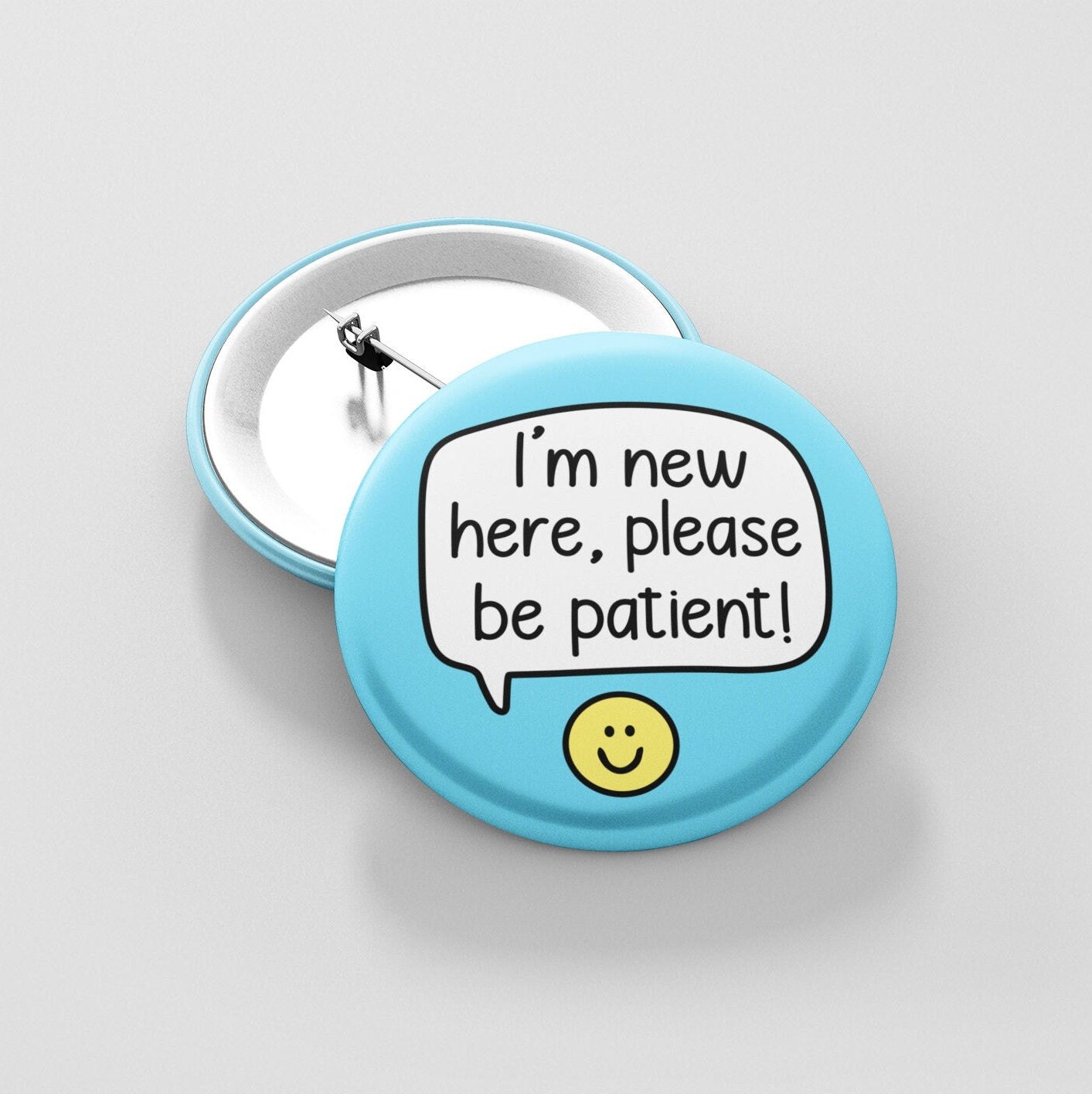 I'm New Here Please Be Patient - Pin Badge | Work Gift, Colleague Gifts