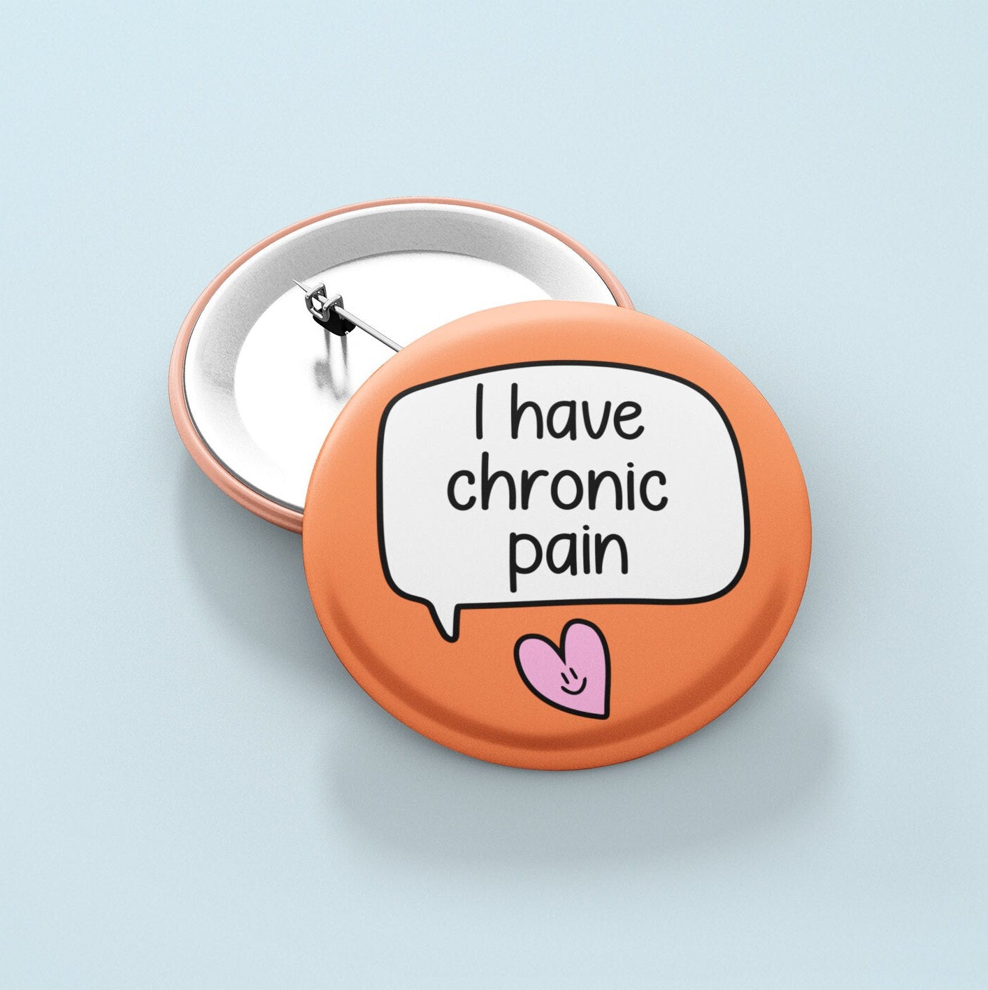I Have Chronic Pain - Badge Pin | Chronic Illness- Spoonie Pins - Invisible illness
