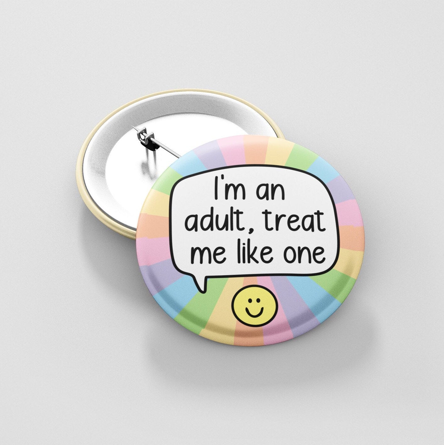 I'm An Adult, Treat Me Like One - Badge Pin | Actually Autistic, ADHD, Neurodivergent