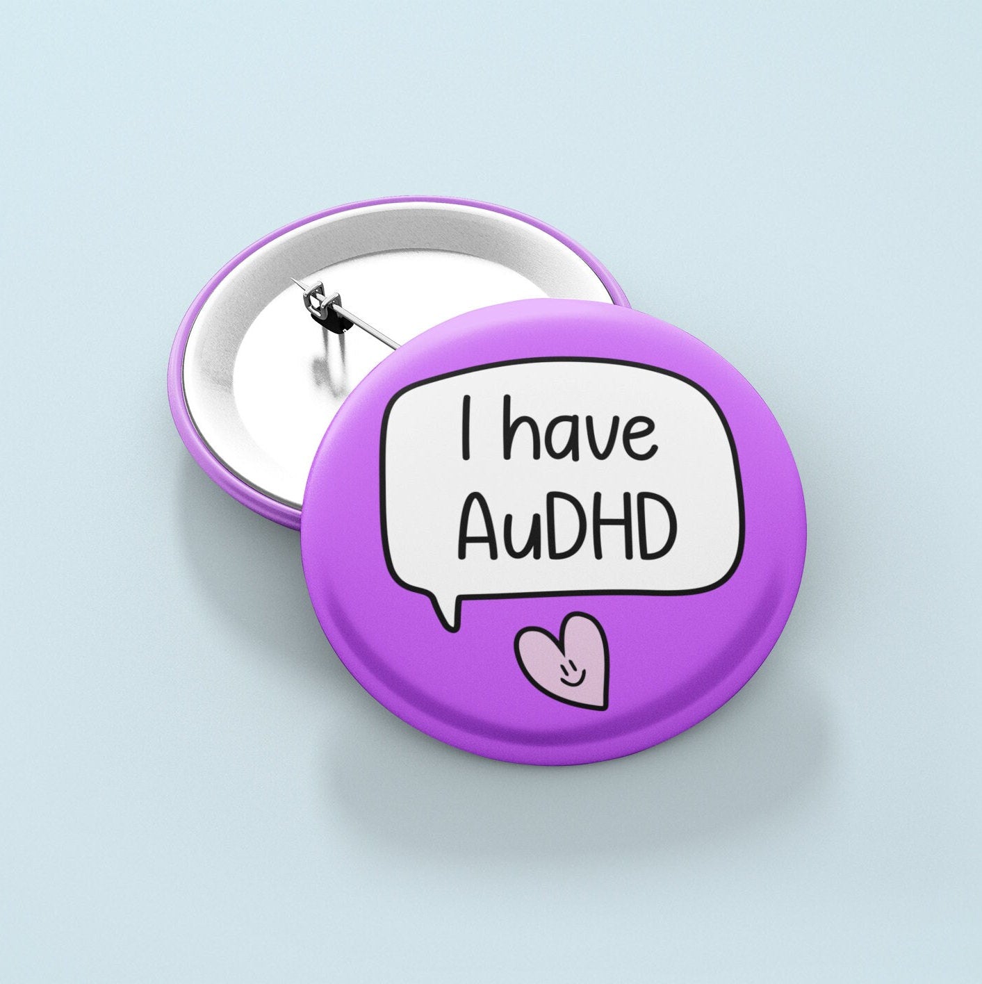 I have AuDHD - Badge Pin | Neurodivergent Badge - ADHD - Autism Badge